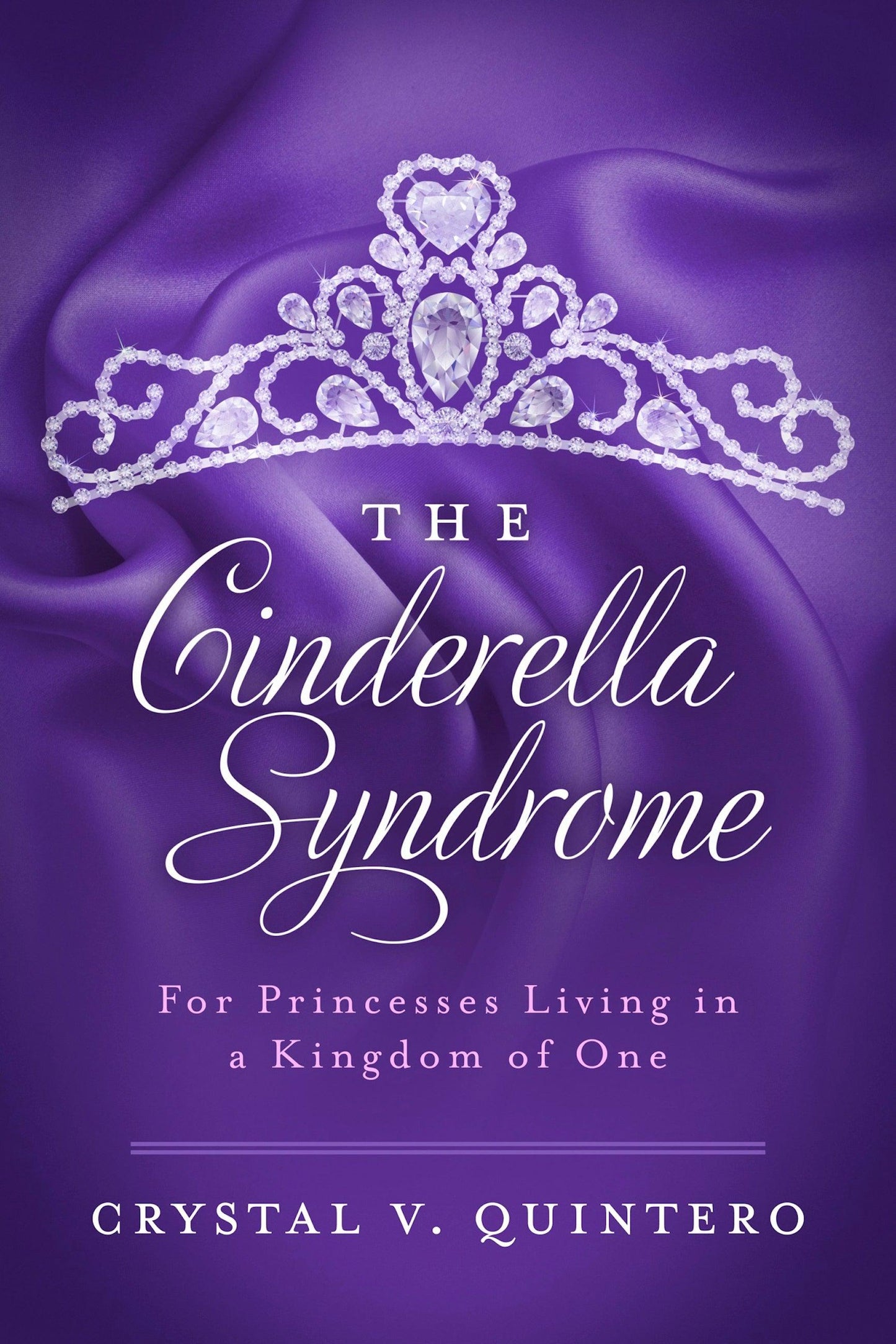 The Cinderella Syndrome Book - The Cinderella Syndrome