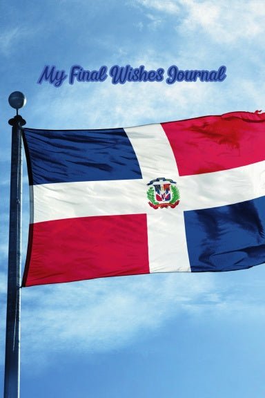 Dominican Republic - My Final Wishes|Paperback - The Cinderella Syndrome