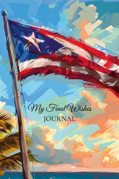 Puerto Rico - My Final Wishes Journal - The Cinderella Syndrome