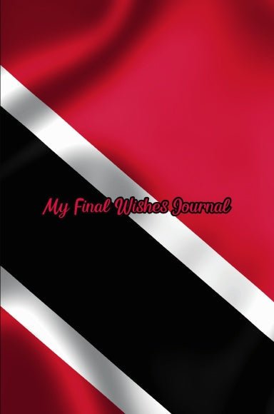 Trinidad and Tobago - My Final Wishes|Paperback - The Cinderella Syndrome