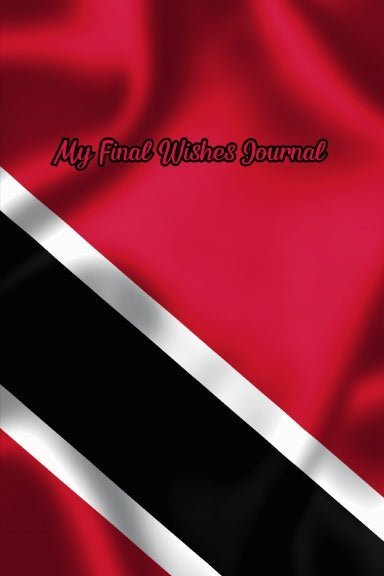 Trinidad and Tobago - My Final Wishes|Paperback - The Cinderella Syndrome